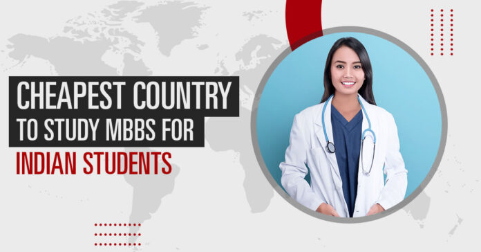 Cheapest-Country-to-Study-MBBS-for-Indian-Students